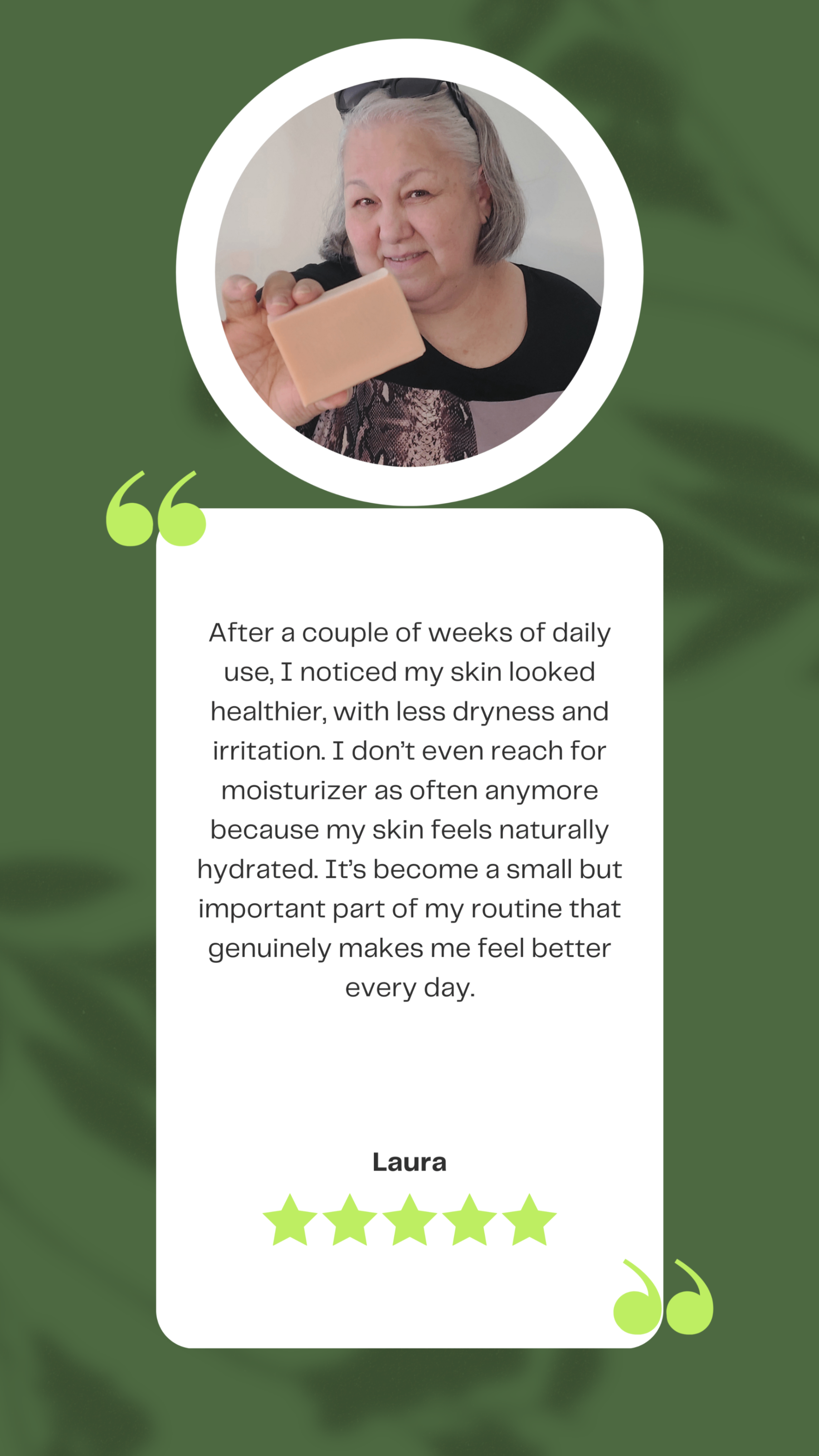 Product review with a customer's testimonial on a green background about natural soap benefits