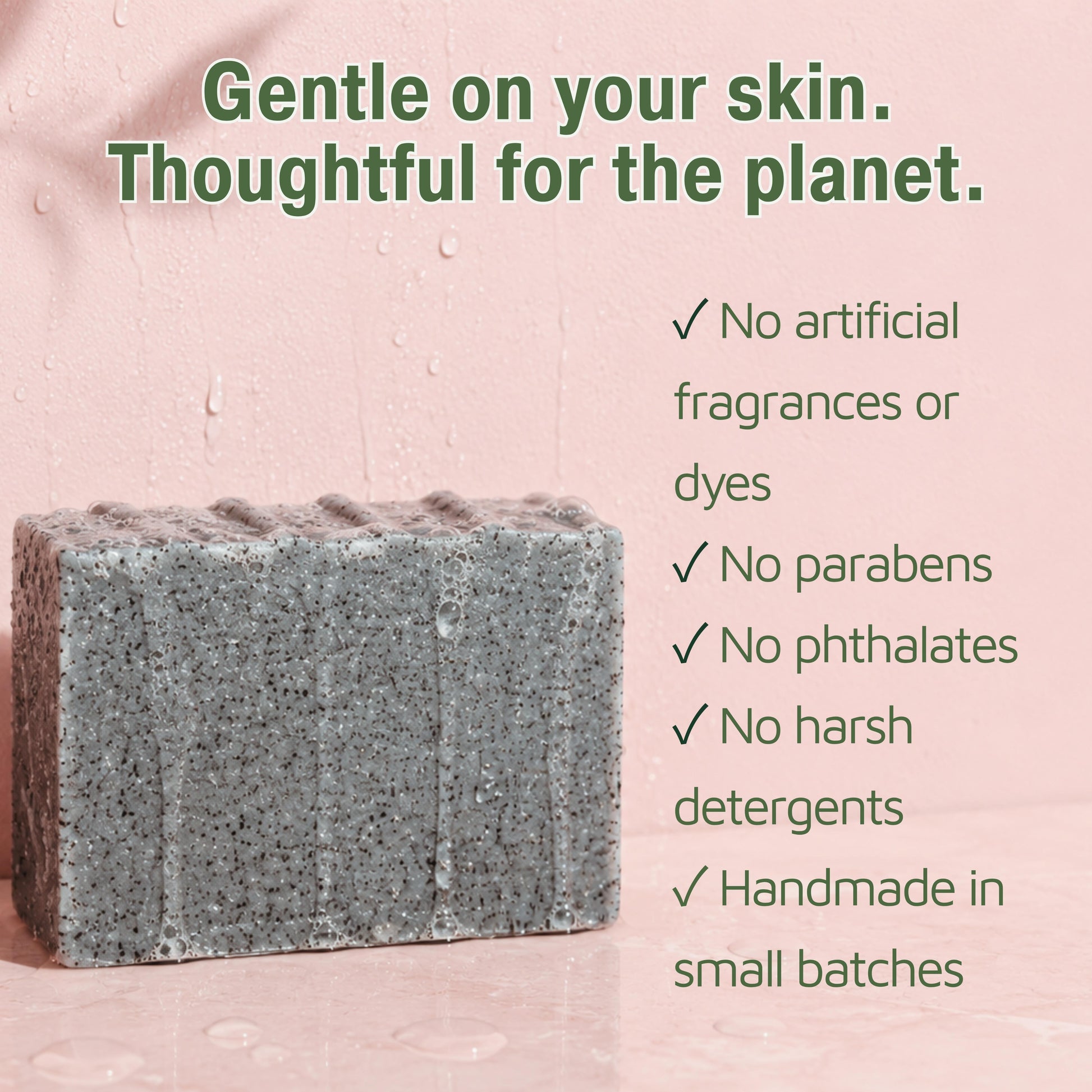 Handmade eucalyptus activated charcoal soap with water droplets highlighting its gentle formula free from artificial fragrances, parabens, phthalates, and harsh detergents.
